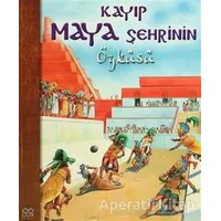 Kayıp Maya Şehrinin Öyküsü - Nicholas Harris - 1001 Çiçek Kitaplar