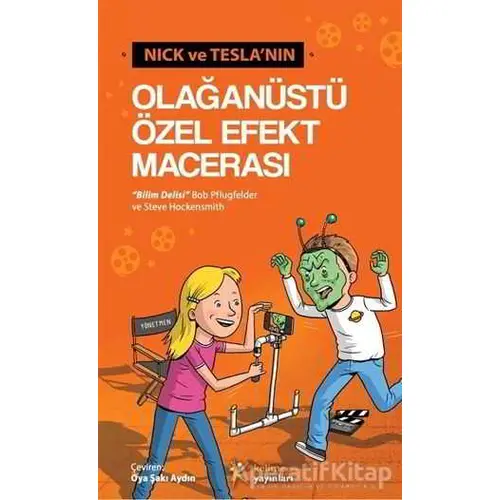 Nick ve Teslanın Olağanüstü Özel Efekt Macerası - Steve Hockensmith - Kelime Yayınları