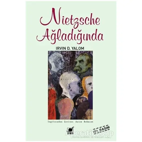 Nietzsche Ağladığında - Irvin D. Yalom - Ayrıntı Yayınları