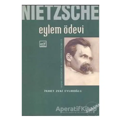 Nietzsche: Eylem Ödevi - İsmet Zeki Eyüboğlu - Broy Yayınları