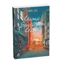 Güneşi Söndürmem Gerek - Emre Gül - Ren Kitap