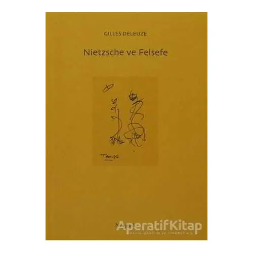 Nietzsche ve Felsefe - Gilles Deleuze - Norgunk Yayıncılık