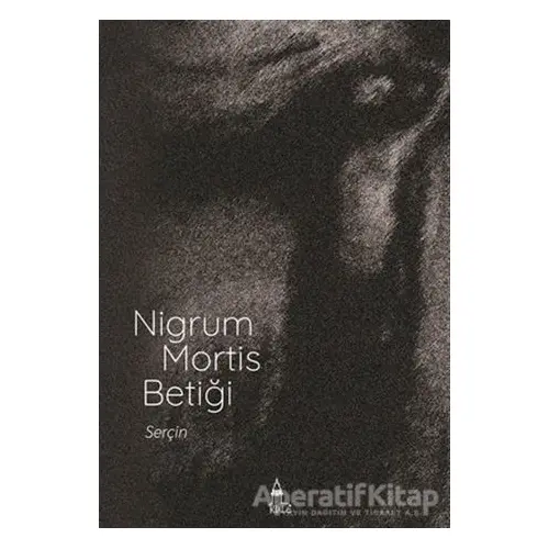 Nigrum Mortis Betiği - Serçin Kandemir - Kule Kitap