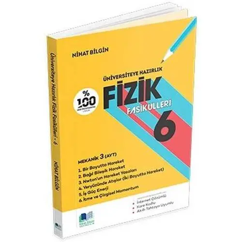 Nihat Bilgin Üniversiteye Hazırlık Fizik Fasikülleri -6