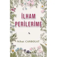 İlham Perilerime - Nihat Canbolat - Gece Kitaplığı