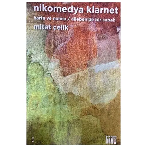 Nikomedya Klarnet - Mitat Çelik - Şiirden Yayıncılık