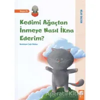 Kedimi Ağaçtan İnmeye Nasıl İkna Ederim? - Nilay Dalyan - Final Kültür Sanat Yayınları