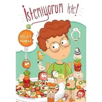 İstemiyorum İşte - Nilay Yılmaz - Altın Kitaplar