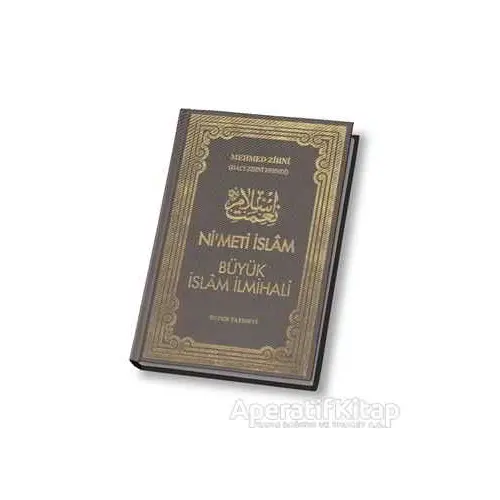 Nimet-i İslam Büyük İslam İlmihali - El-Hac Mehmed Zihni Efendi - Huzur Yayınevi