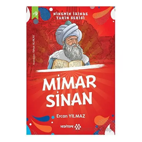 Ninemin İzinde Tarih Serisi - Mimar Sinan - Ercan Yılmaz - Yeditepe Yayınevi