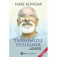 Tarihimizle Yüzleşmek - Emre Kongar - Remzi Kitabevi