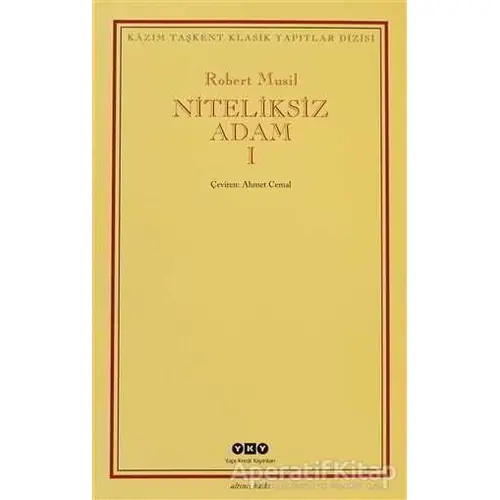 Niteliksiz Adam 1 - Robert Musil - Yapı Kredi Yayınları