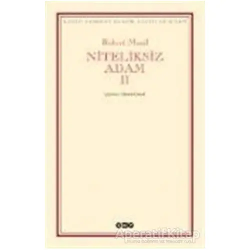 Niteliksiz Adam 2 - Robert Musil - Yapı Kredi Yayınları