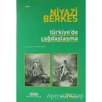 Türkiye’de Çağdaşlaşma - Niyazi Berkes - Yapı Kredi Yayınları