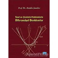 Teori ve Çözümlü Problemlerle Diferansiyel Denklemler - Aladdin Şamilov - Nobel Akademik Yayıncılık