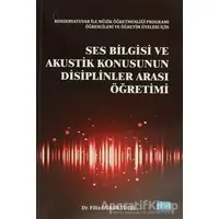 Ses Bilgisi ve Akustik Konusunun Disiplinler Arası Öğretimi