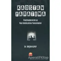 Kaostan Yaratıma: Postmodernizm ve Rus Edebiyatına Yansımaları