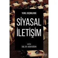 Yerel Seçimlerde Siyasal İletişim - Adem Doğan - Nobel Bilimsel Eserler