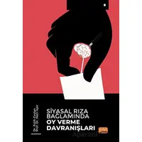 Siyasal Rıza Bağlamında Oy Verme Davranışları - Naci İspir - Nobel Bilimsel Eserler