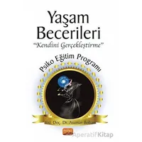 Yaşam Becerileri Kendini Gerçekleştirme’’ Psikoeğitim Programı