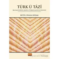 Türk Ü Tazi - Betül Sinan Nizam - Nobel Bilimsel Eserler