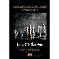 Yönetim ve Organizasyon Perspektifinden Kolluk Çalışmaları III - Liderlik Üzerine