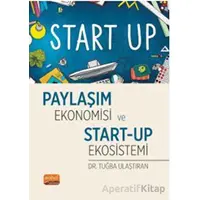 Paylaşım Ekonomisi ve Start-Up Ekosistemi - Tuğba Ulaştıran - Nobel Bilimsel Eserler