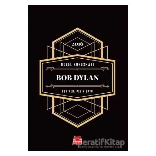 Nobel Konuşması - Bob Dylan - Bob Dylan - Kırmızı Kedi Yayınevi