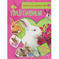 Tüylü Tavşanlar - Benim Eğlenceli Çıkartma Kitabım - Kolektif - Parıltı Yayınları