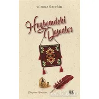 Heybemdeki Desenler - Yılmaz Öztekin - Gençlik Kitabevi Yayınları