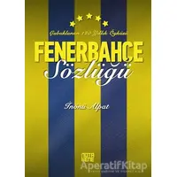 Fenerbahçe Sözlüğü - İnönü Alpat - Nota Bene Yayınları
