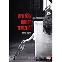 Belleğin Bahar Temizliği - Sevtap Ayyıldız - Nota Bene Yayınları