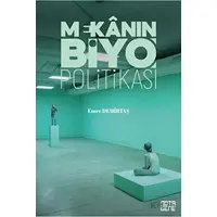 Mekanın [Biyo]Politikası - Emre Demirtaş - Nota Bene Yayınları