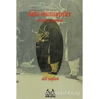 Ünlü Müzisyenler - Akif Saydam - Arkadaş Yayınları