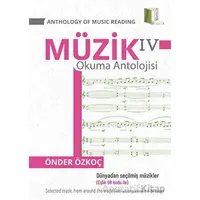 Müzik Okuma Antolojisi 4 - Anthology Of Music Reading 4 - Önder Özkoç - Kitapol Yayınları