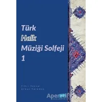 Türk Halk Müziği Solfeji 1 - Erkan Yürümez - Nobel Akademik Yayıncılık