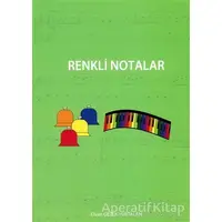 Renkli Notalar - Elvan Gezek Yurtalan - Cinius Yayınları