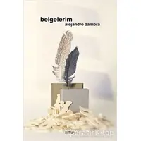 Belgelerim - Alejandro Zambra - Notos Kitap