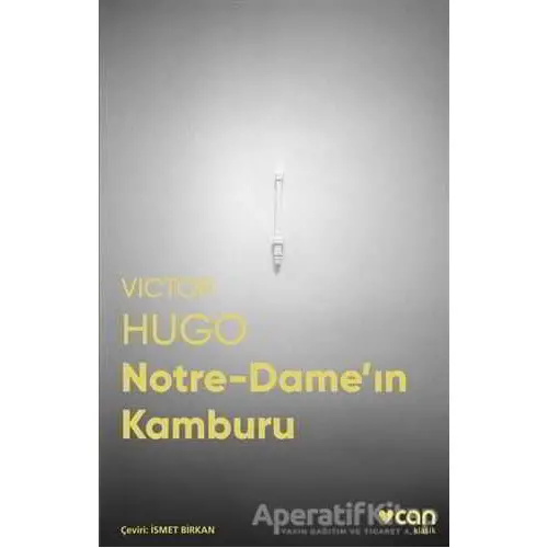 Notre-Dame’ın Kamburu - Victor Hugo - Can Yayınları