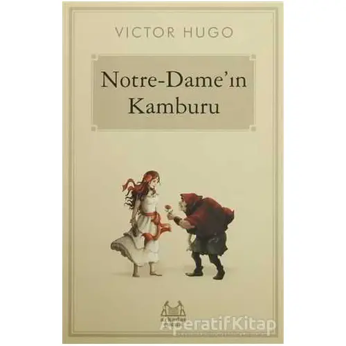 Notre-Dameın Kamburu - Victor Hugo - Arkadaş Yayınları