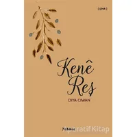 Kene Reş - Diya Ciwan - Nubihar Yayınları