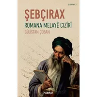 Şebçirax - Romana Melaye Ciziri - Gülistan Çoban - Nubihar Yayınları