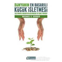 Dünyanın En Başarılı Küçük İşletmesi - Michael Gerber - Akıl Çelen Kitaplar