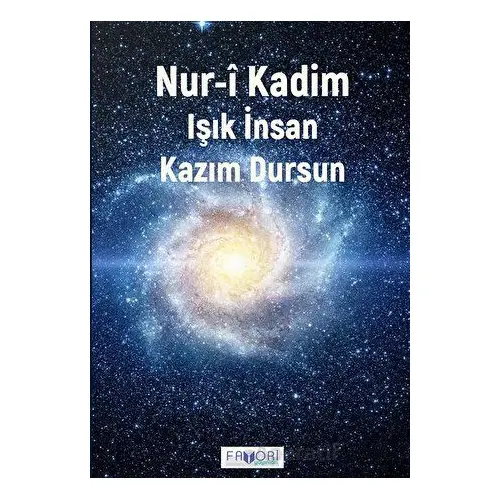 Nur-i Kadim - Kazım Dursun - Favori Yayınları