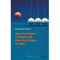 Hakim Parti Sistemi ve Türkiye’nin İlk Hakim Partisi olarak Ak Parti