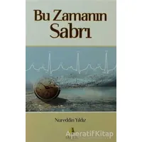 Bu Zamanın Sabrı - Nureddin Yıldız - Tahlil Yayınları