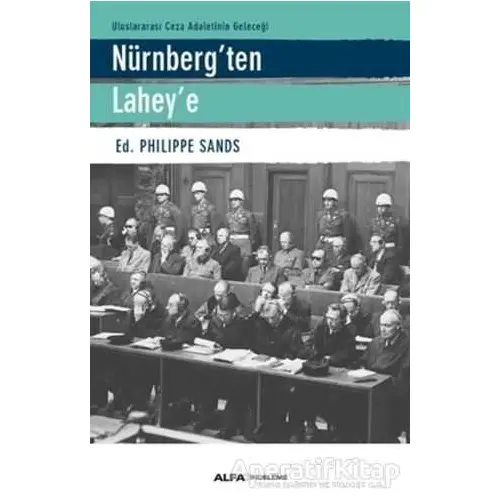 Nürnbergten Laheye - Philippe Sands - Alfa Yayınları