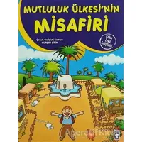 Mutluluk Ülkesinin Misafiri - Nurşen Şirin - Timaş Çocuk