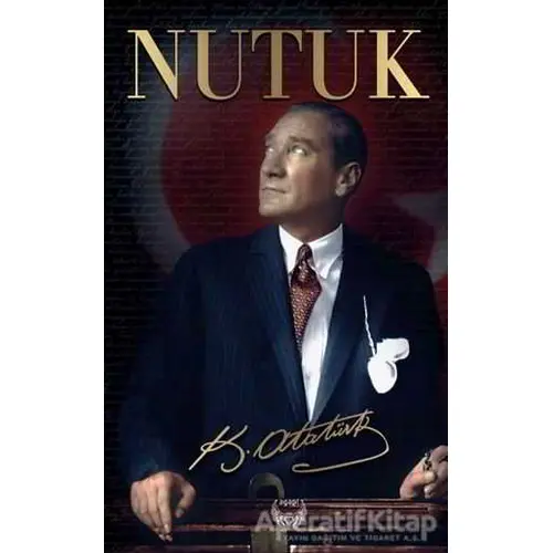 Nutuk - Mustafa Kemal Atatürk - Agapi Yayınları