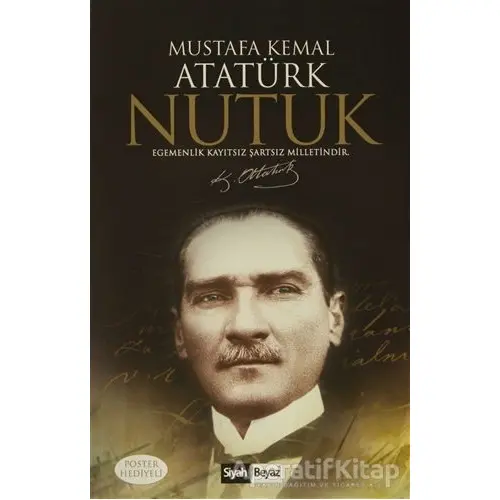 Nutuk - Mustafa Kemal Atatürk - Siyah Beyaz Yayınları